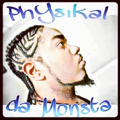 PhYsikal_da_Monsta