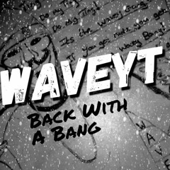 Wavey T x WaveyGangProductionz