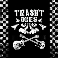 Trash'T ones