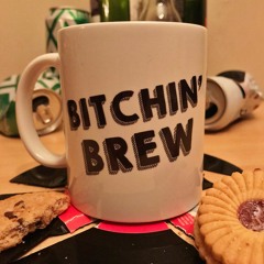 Bitchin' Brew Podcast
