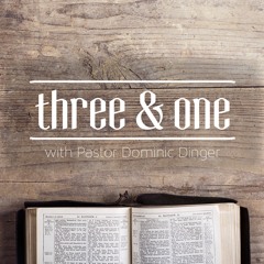 Three and One