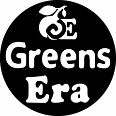 Greens Era