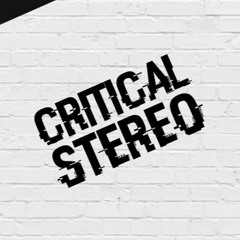 CRITICAL STEREO