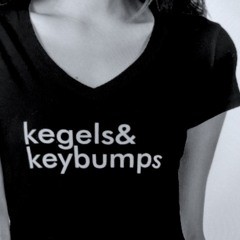 Kegels & Keybumps