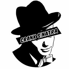 Crank Sinatra