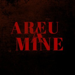 Areu A Mine