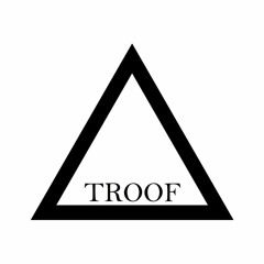 TROOF
