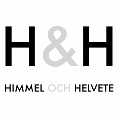 HIMMEL & HELVETE