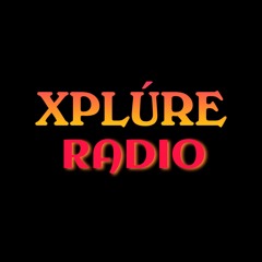 XPLÚRE RADIO