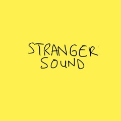 Stranger Sound