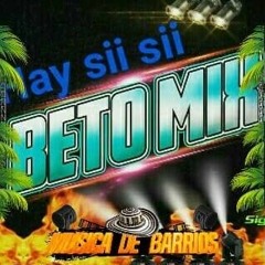 Humberto Mtz Beto Mix
