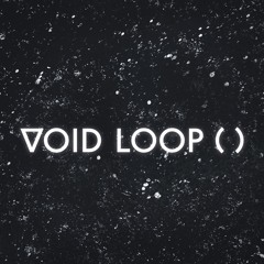 VOID LOOP ( )