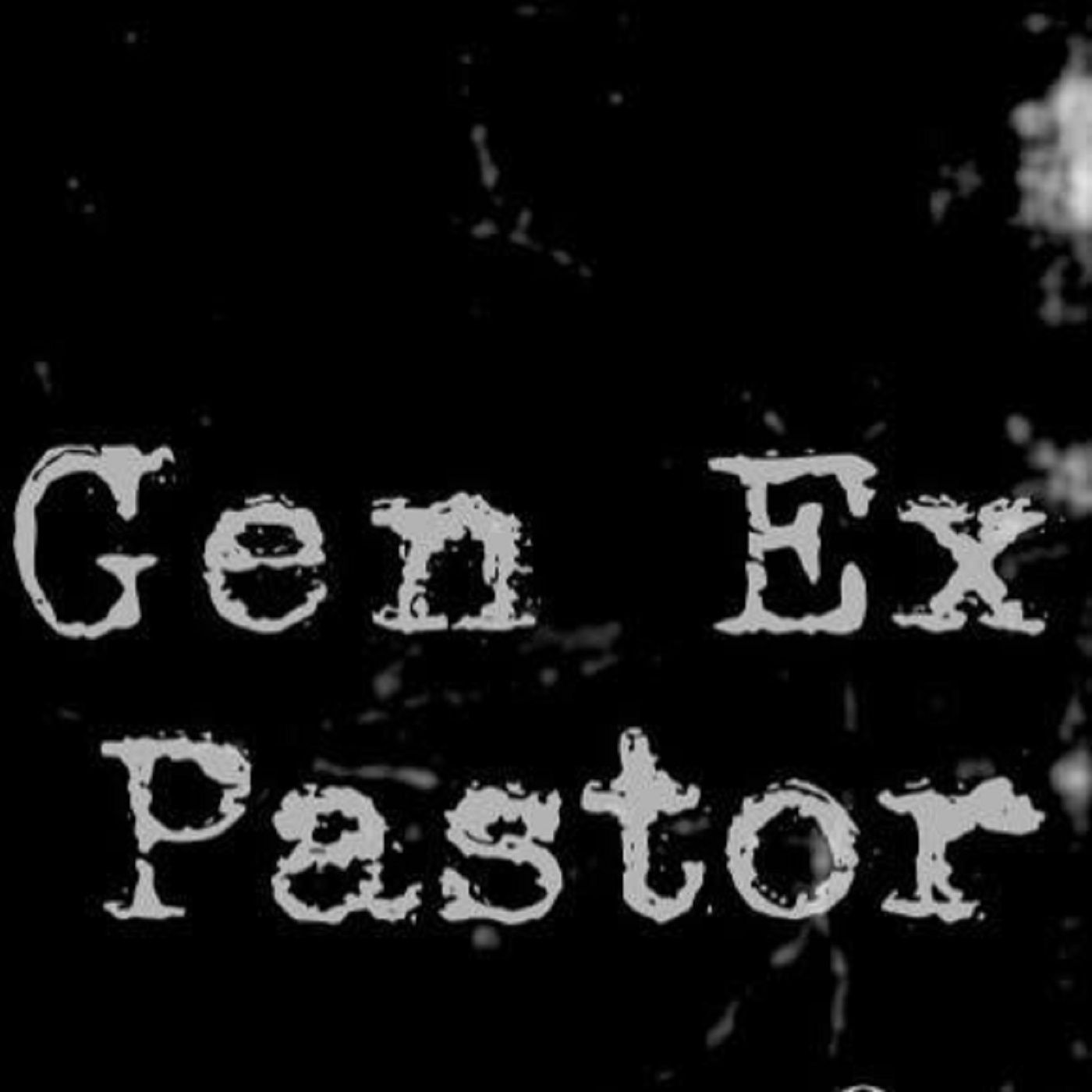 Gen Ex Pastor