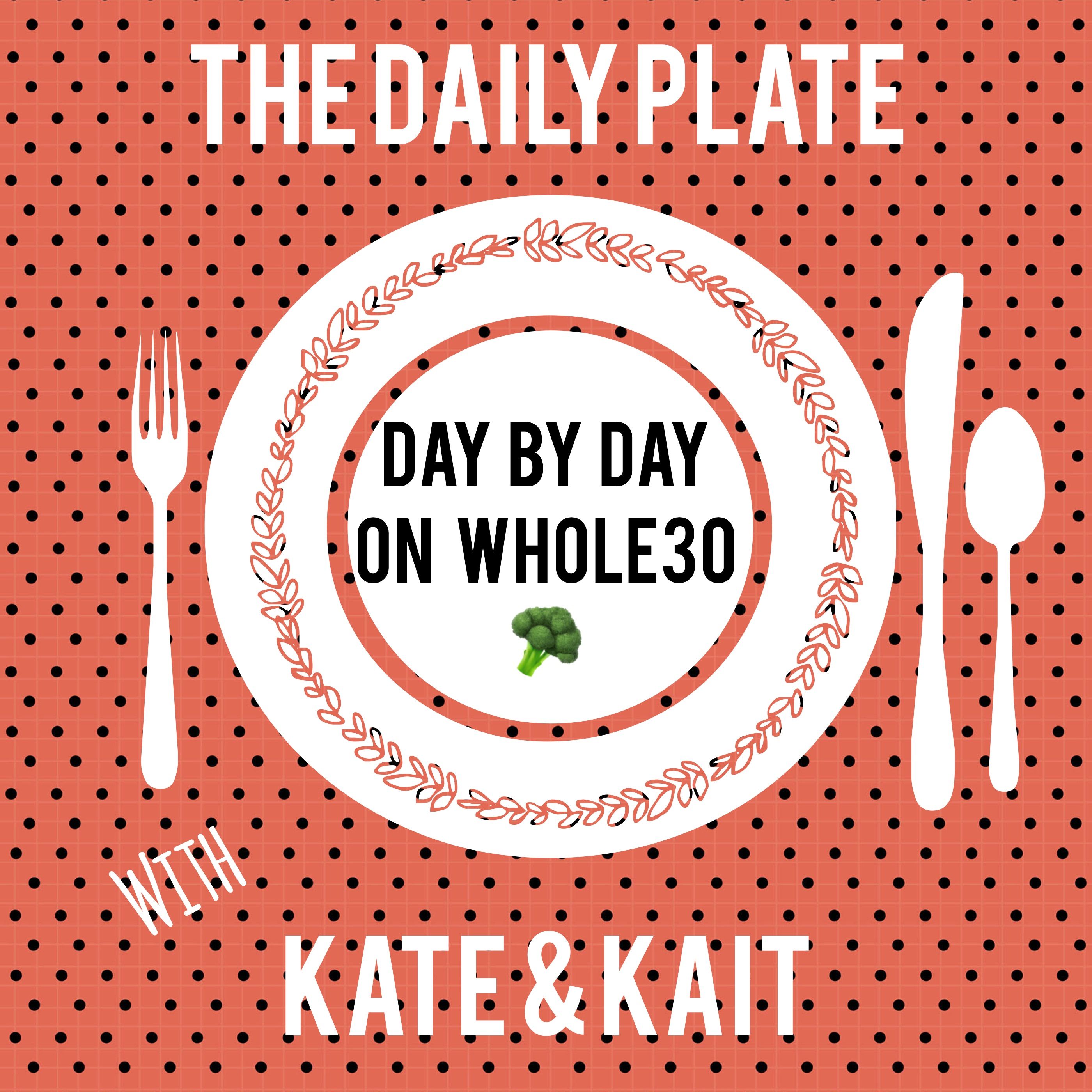 The Daily Plate with Kate and Kait