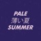 Pale Summer