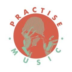 Practise Music