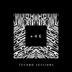 +46 Techno Sessions