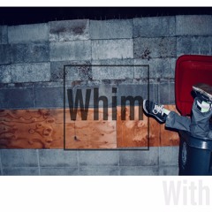 Whim