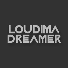 Loudima.Dreamer
