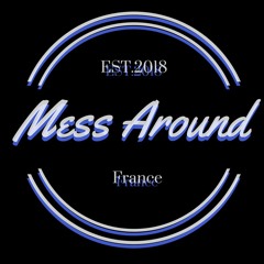 Mess Around
