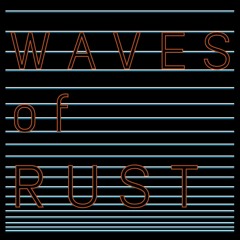 WavesofRust