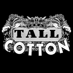 Texas Tall Cotton