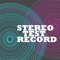 Stereo Test Record