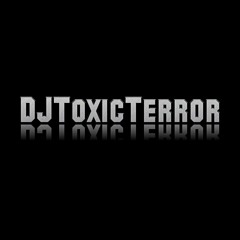DJToxicTerror