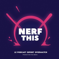 Nerf This Podcast !