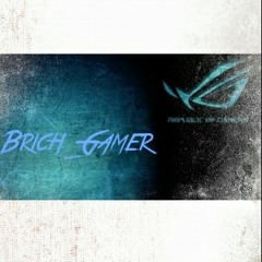 BRICH _GAMER