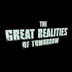 The Great Realities of Tomorrow