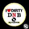 Fletch DnB