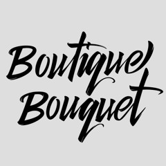 Boutique Bouquet