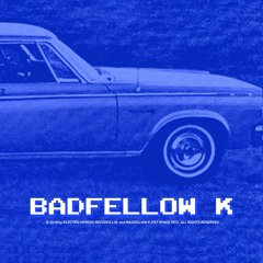 Badfellow K®