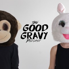 The Good Gravy Podcast