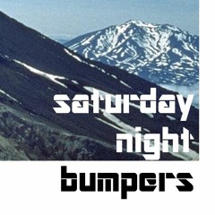 Saturday Night Bumpers
