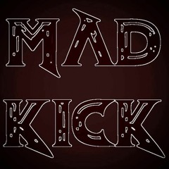 Mad Kick