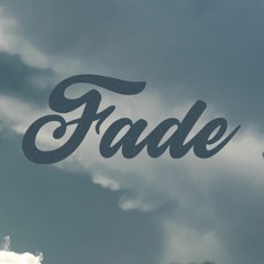 FADE