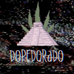 DopeDorado