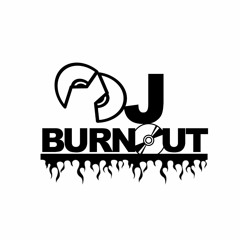 Dj Burnout 268