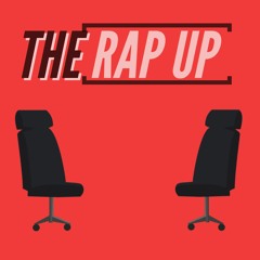The Rap Up Podcast
