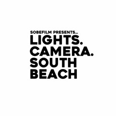Lights. Camera. South Beach