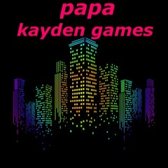 papa kayden games