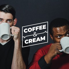 Coffee and Cream Podcast