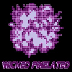 Wicked Pixelated Podcast