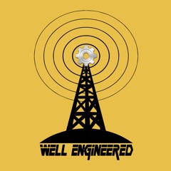 Well Engineered Podcast