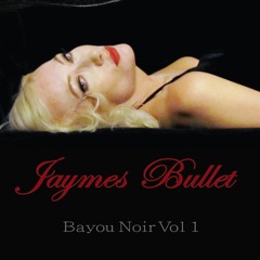 Jaymes Bullet