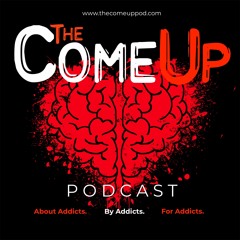 The Come Up Podcast