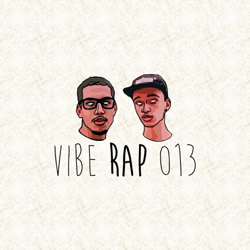 vibe songs rap vibe songs rap
