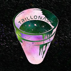 Trillonaut